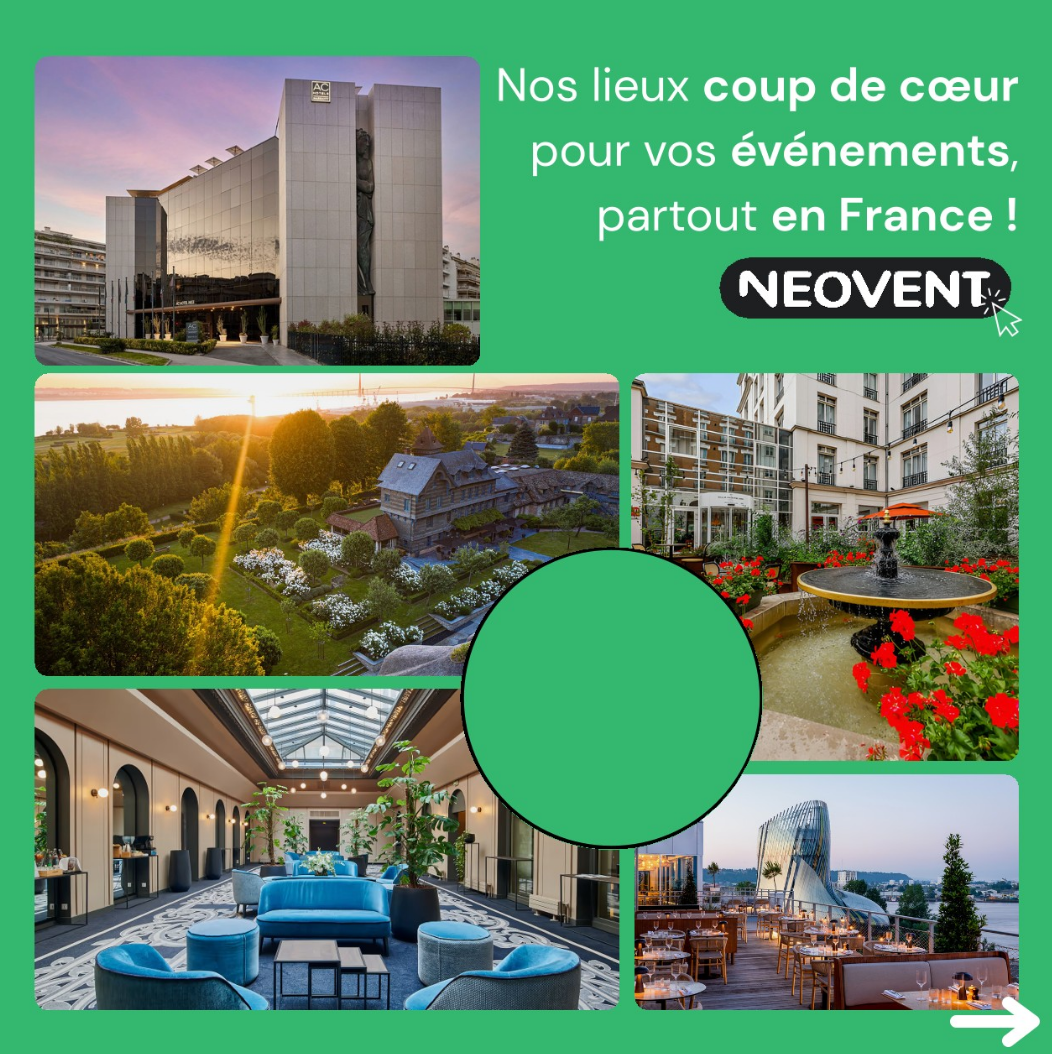 ✨ Des lieux d’exception pour des événements qui ma