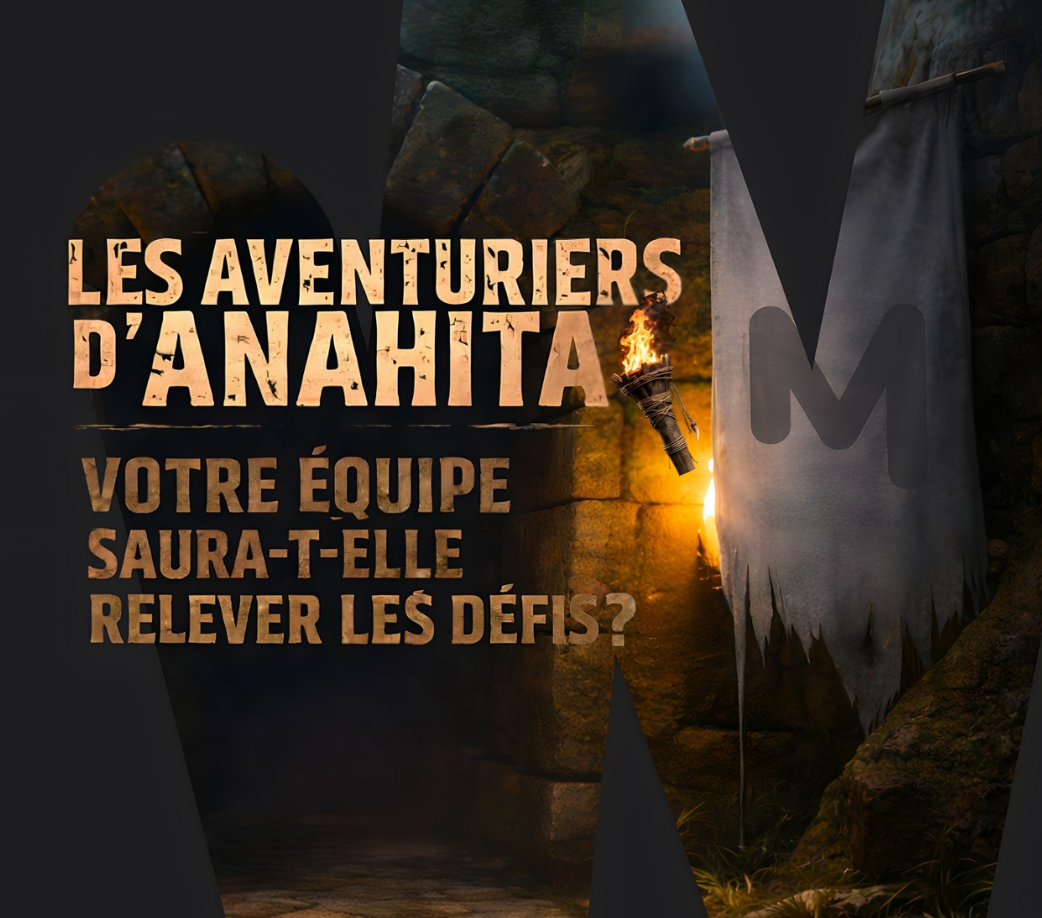 🔥 Les Aventuriers d’Anahita : l’aventure commence