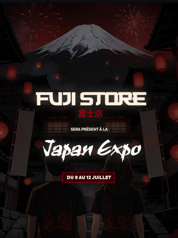 FUJI STORE DÉBARQUE À LA JAPAN EXPO 2026 🎌🔥