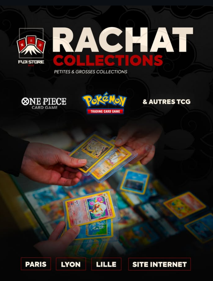 🔥 RACHAT DE COLLECTIONS – FUJI STORE RACHÈTE VOS