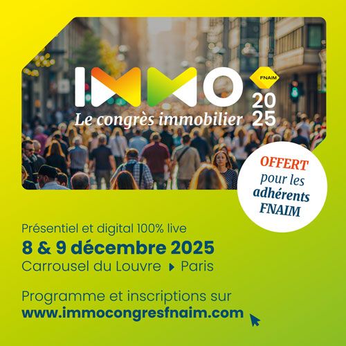 🏛️ Le Congrès IMMO de la FNAIM arrive à grands pa