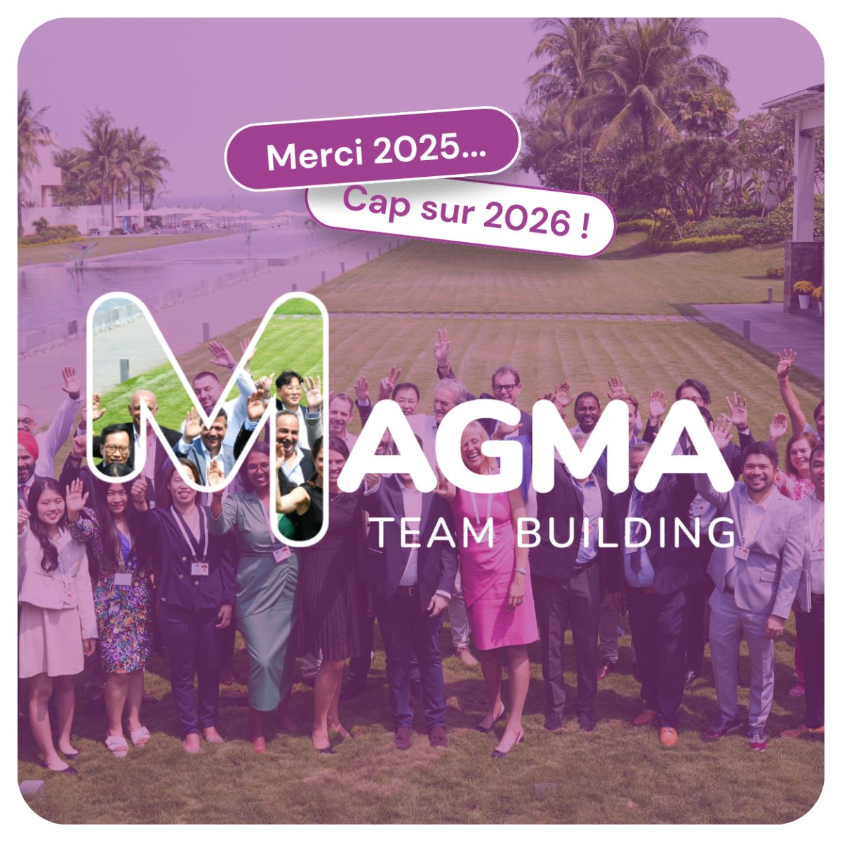 ✨ Toute l’équipe MAGMA Team Building vous souhaite