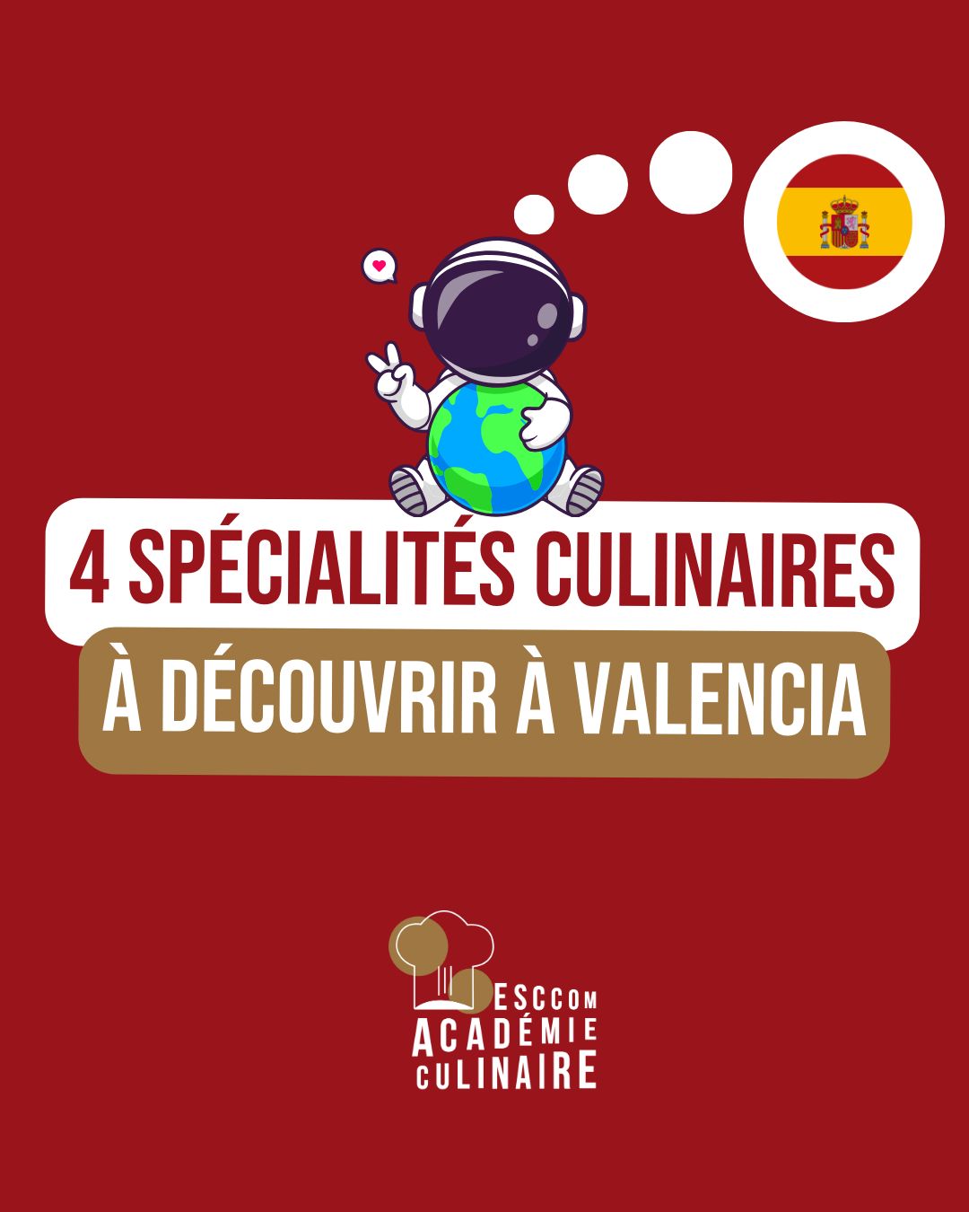 🇪🇸 Cap sur Valence avec l’Esccom Académie Culina